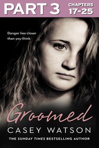 Groomed: Part 3 of 3: Danger lies closer than you think