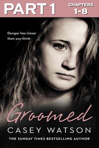 Groomed: Part 1 of 3: Danger lies closer than you think