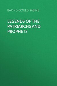 Legends of the Patriarchs and Prophets