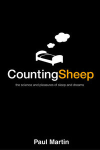 Counting Sheep: The Science and Pleasures of Sleep and Dreams