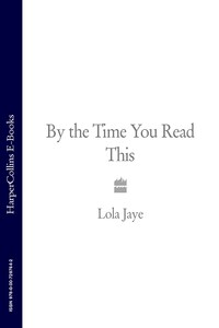 By the Time You Read This