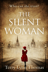 The Silent Woman: The USA TODAY BESTSELLER - a gripping historical fiction