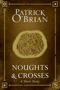 Noughts and Crosses: A Short Story