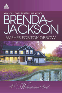 Wishes for Tomorrow: Westmoreland's Way