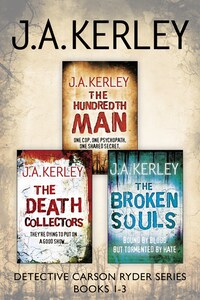 Detective Carson Ryder Thriller Series Books 1–3: The Hundredth Man, The Death Collectors, The Broken Souls