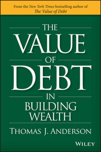 The Value of Debt in Building Wealth