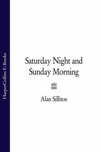 Saturday Night and Sunday Morning