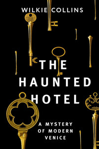 The Haunted Hotel: A Mystery of Modern Venice / Отель с привидениями: Тайна Венеции