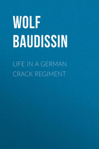 Life in a German Crack Regiment