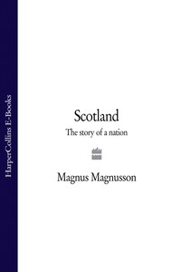 Scotland: The Story of a Nation