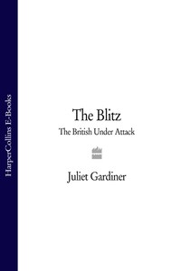 The Blitz: The British Under Attack