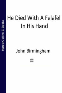 He Died With a Felafel in His Hand