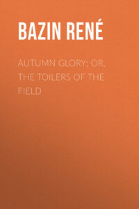 Autumn Glory; Or, The Toilers of the Field