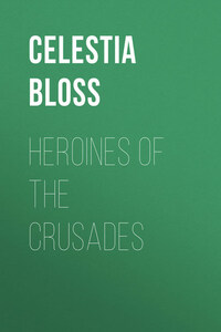 Heroines of the Crusades