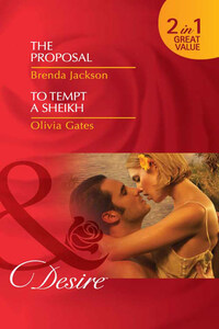 The Proposal / To Tempt a Sheikh: The Proposal