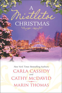 A Mistletoe Christmas: Santa's Mistletoe Mistake / A Merry Little Wedding / Mistletoe Magic