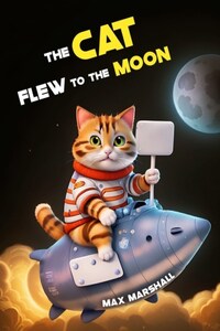 The Cat Flew to the Moon