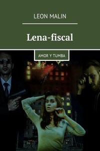 Lena-fiscal. Amor y tumba