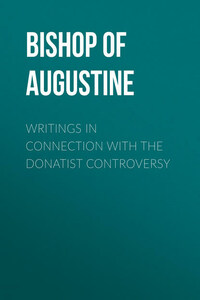 Writings in Connection with the Donatist Controversy