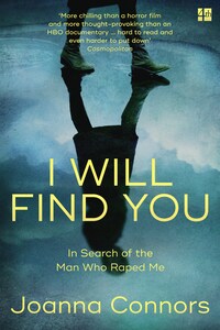 I Will Find You: In Search of the Man Who Raped Me