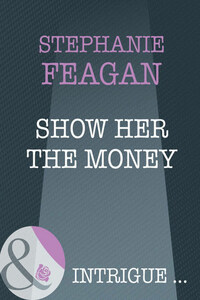 Show Her The Money