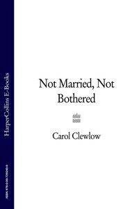 Not Married, Not Bothered