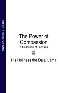 The Power of Compassion: A Collection of Lectures