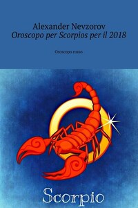 Oroscopo per Scorpios per il 2018. Oroscopo russo