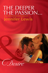 The Deeper the Passion...