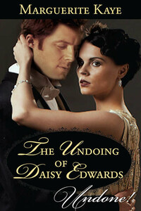 The Undoing Of Daisy Edwards