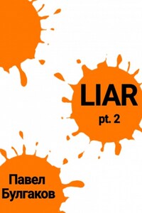 Liar: pt. 2