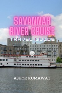 Savannah River Cruise Cruise Travel Guide
