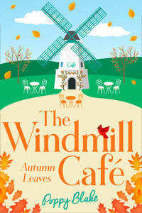 The Windmill Café: Autumn Leaves