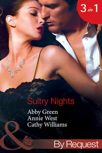 Sultry Nights: Mistress to the Merciless Millionaire / The Savakis Mistress / Ruthless Tycoon, Inexperienced Mistress