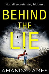 Behind the Lie: A nail-biting psychological suspense for 2018