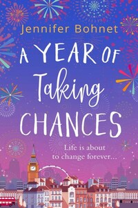 A Year of Taking Chances: a gorgeously uplifting, feel-good read