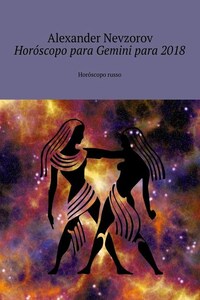 Horóscopo para Gemini para 2018. Horóscopo russo