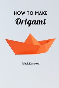 How to Make Origami