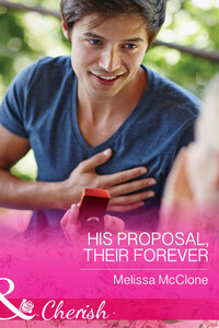 His Proposal, Their Forever