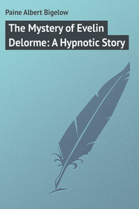 The Mystery of Evelin Delorme: A Hypnotic Story