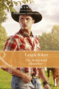 The Reluctant Rancher