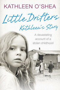 Little Drifters: Kathleen’s Story