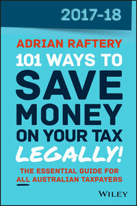 101 Ways to Save Money on Your Tax – Legally! 2017-2018