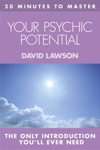 20 MINUTES TO MASTER … YOUR PSYCHIC POTENTIAL