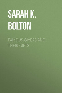 Famous Givers and Their Gifts