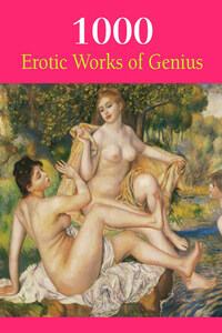 1000 Erotic Works of Genius