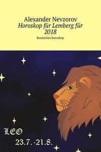 Horoskop für Lemberg für 2018. Russisches horoskop