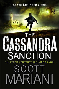 The Cassandra Sanction: The most controversial action adventure thriller you’ll read this year!