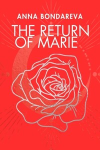 The Return of Marie. Book One