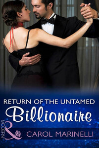 Return Of The Untamed Billionaire